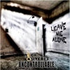 Nick Oliveri`s Uncontrollable Leave Me Alone cover